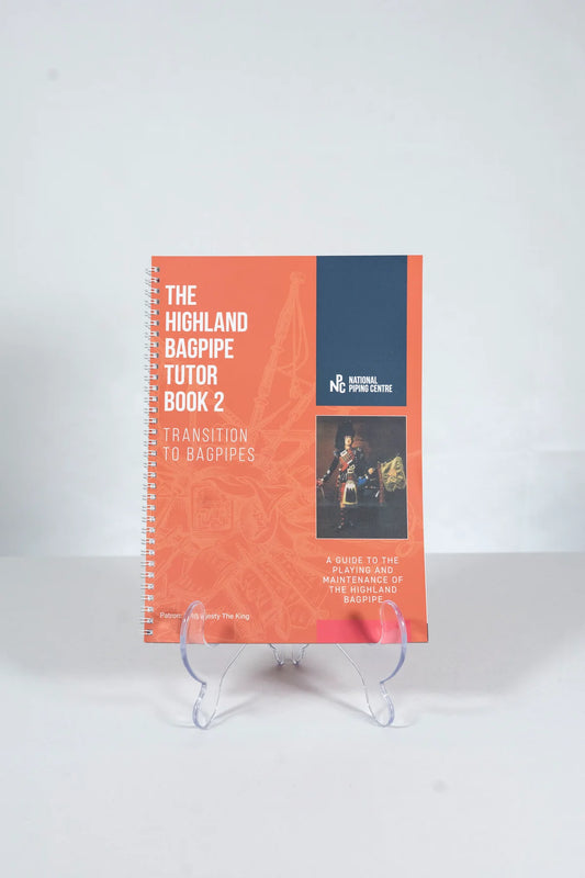The Highland Bagpipe Tutor Book 2 (Transition to Bagpipes)